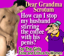 Click Here For More Sex Advice From Grandma Scrotum Exclusively At For The Girls