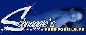Schnaggle's Free Porn Links